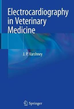 【预订】Electrocardiography in Veterinary Medicine 9789811536984