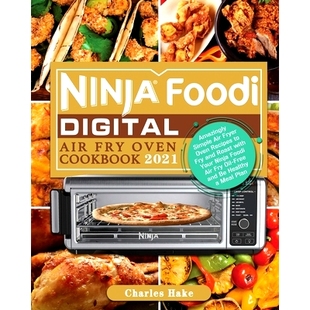 Digital Air Fry 预订 Cookbook Foodi Oven 2021 Ninja