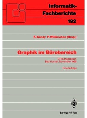 预订 Graphik im Bürobereich: GI-Fachgespräch Bad Honnef, 29./30. November 1988 Proceedings: 9783540505433