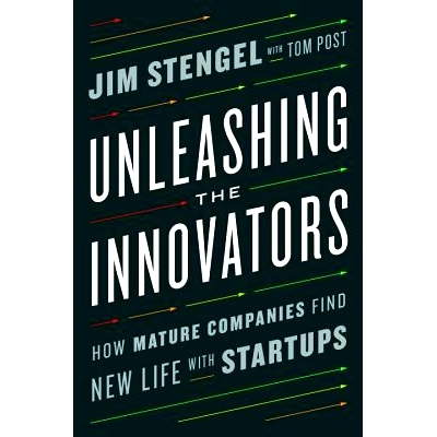 预订 Unleashing the Innovators: How Mature Companies Find New Life with Startups: 9780451497239
