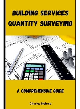 预订 Building Services Quantity Surveying: A Comprehensive Guide: 9798320746883