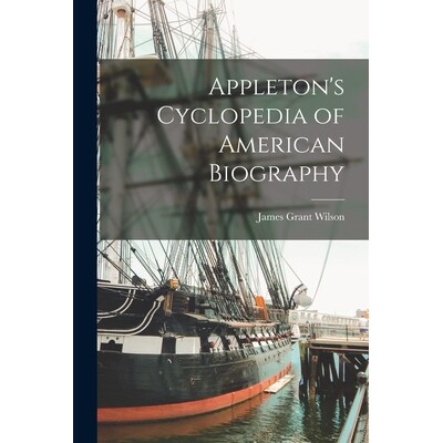 预订 Appleton’s Cyclopedia of American Biography 9781015717237