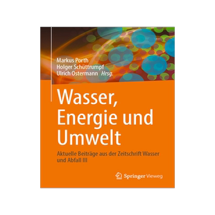 预订 Wasser, Energie Und Umwelt: Aktuelle Beiträge Aus Der Zeitschrift Wasser Und Abfall III