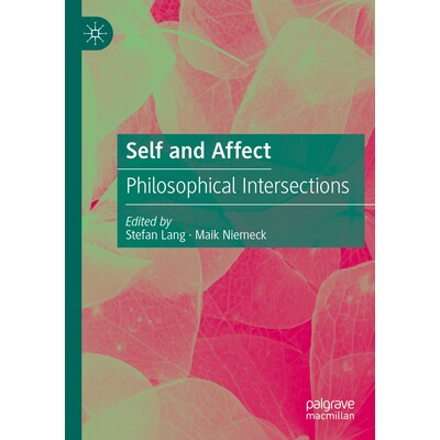预订 Self and Affect Philosophical Intersections 自我与情感：哲学的交汇 9783031732966