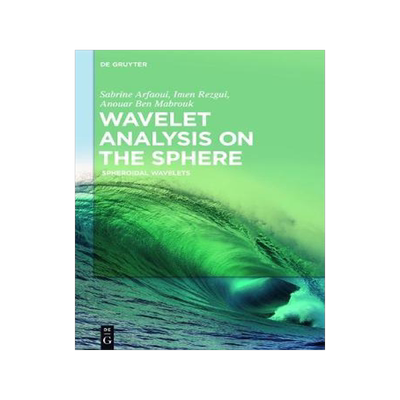 [预订]Wavelet Analysis on the Sphere 9783110481099