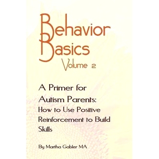 预订 Autism Positive Parents How Primer 978172888 Build Skills Volume for Use Reinforcement Basics Behavior