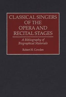 [预订]Classical Singers of the Opera and Recital Stages 9780313293320