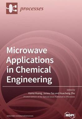 [预订]Microwave Applications in Chemical Engineering 9783039364954