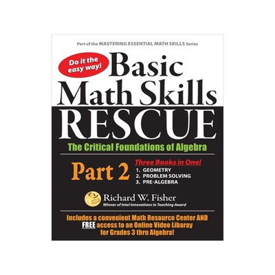 [预订]Basic Math Skills Rescue, Part 2: The Critical Foundations of Algebra 9780578817729
