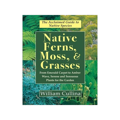 [预订]Native Ferns, Moss, and Grasses 9781635618969