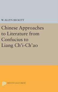 【预订】Chinese Approaches to Literature from Confucius to Liang Ch’i-Ch’ao