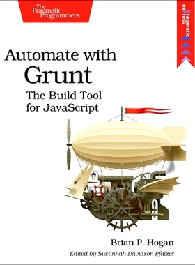 预订 Automate with Grunt: The Build Tool for JavaScript: 9781941222119