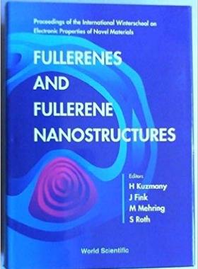 【预售】Fullerenes And Fullerene Nanostructures: Proceedings Of The International Winter School On Electronic Prop...