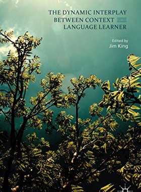 【预订】The Dynamic Interplay between Context and the Language Learner