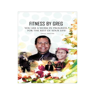 预订 Fitness By Greg - You Are A Work In Progress...For The Rest Of Your Life!