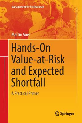 【预订】Hands-On Value-At-Risk and Expected Shortfall: A Practical Primer