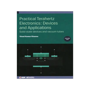 [预订]Practical Terahertz Electronics: Solid-state devices and vacuum tubes 9780750331692