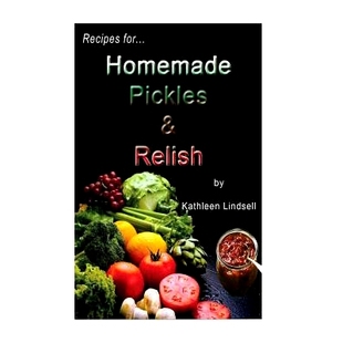 Pickles Lindsell Recipes 9781493728381 Kathleen for 预订 Relish