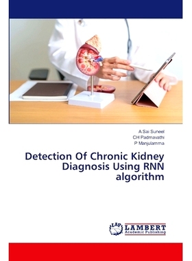 预订 Detection Of Chronic Kidney Diagnosis Using RNN algorithm: 9786207806805