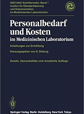 【预订】Personalbedarf und Kosten im Medizinischen Laboratorium 9783642968396