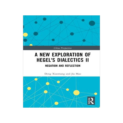[预订]A New Exploration of Hegel’s Dialectics II 9781032217390