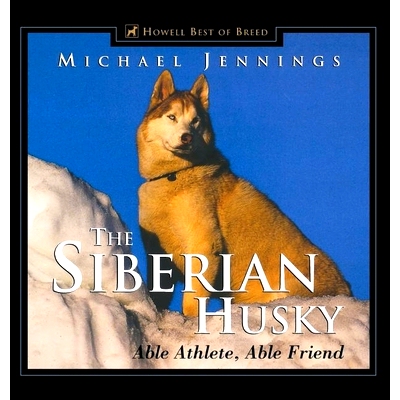 预订 The Siberian Husky: Able Athlete, Able Friend: 9781620457580