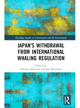 预订 Japan’s Withdrawal from International Whaling Regulation: 9781032168876
