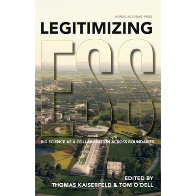 预订 Legitimizing ESS: Big Science as a Collaboration Over Boundaries: 9789187351105