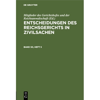 预订 Entsch. D. Reichsger. I. Zivilsachen Bd. 50/5 Ergz0: 9783112441435