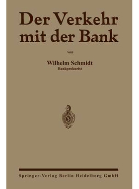 预订 Der Verkehr mit der Bank: Eine Anleitung zur Benutzung des Bankkontos zur Prüfung von Wechselabrechnungen, Kontoau