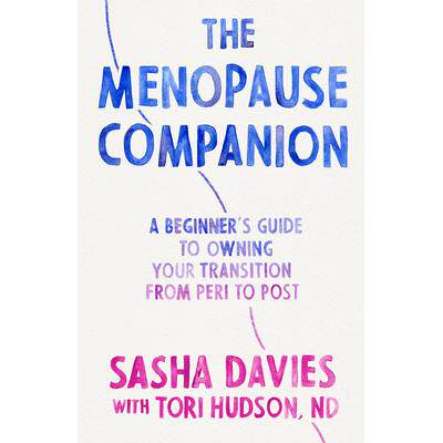 预订 The Menopause Companion: A Beginner’s Guide to Owning Your Transition, from Peri to Post更年期伴侣：新手指南，助您