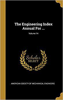 【预售】The Engineering Index Annual For ...; Volume 14