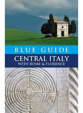 预订 Blue Guide Central Italy with Rome and Florence 蓝色指南意大利中部与罗马和佛罗伦萨: 9781905131228