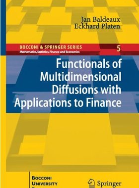【预订】Functionals of Multidimensional Diffusions with Applications to Finance