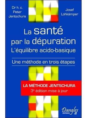 预订 La santé par la dépuration : l’équilibre acido-basique : une méthode en trois étapes 净化健康：酸碱平衡：三步