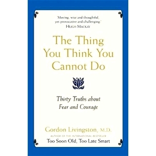 Think fear courage You Thing things Thirty The 9780733628726 and about Cannot 预订 true
