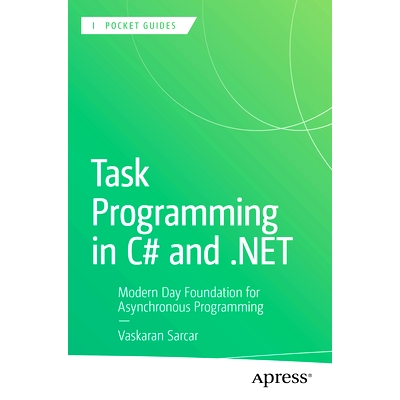预订 Task Programming in C# and .NET: Modern Day Foundation for Asynchronous Programming 使用 C#与.NET 的任务编程：异步
