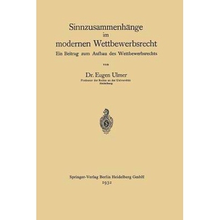 des 9783662318690 modernen Beitrag zum Ein Wettbewerbsrecht Wettbewerbsrechts 预订 Aufbau Sinnzusammenhänge