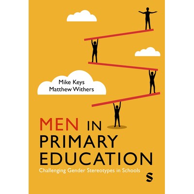 预订 Men in Primary Education: Challenging Gender Stereotypes in Schools 小学教育中的男性：挑战学校中的性别刻板印象: 978