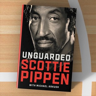 NBA 篮球球星 Scottie Unguarded Pippen 英文原版 芝加哥公牛 精装 斯科蒂皮蓬自传回忆录 公牛王朝
