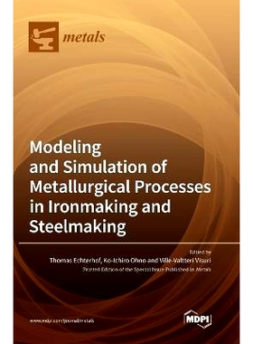 预订 Modeling and Simulation of Metallurgical Processes in Ironmaking and Steelmaking: 9783036551531