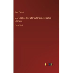 预订 G.E. Lessing als Reformator der deutschen Literatur: Erster Theil: 9783368393748
