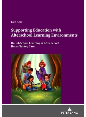 预订 Supporting Education with Afterschool Learning Environments: Out-Of-School Learning at After School Hours-Turkey Ca