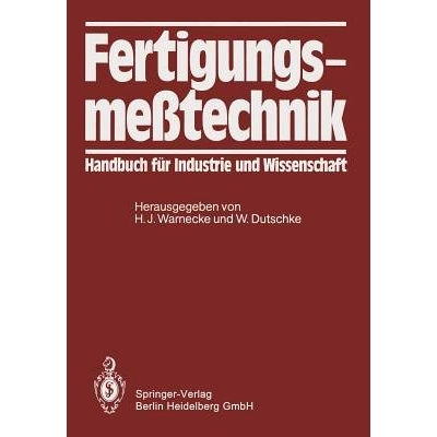 预订 Fertigungsmeßtechnik: Handbuch für Industrie und Wissenschaft: 9783642517532
