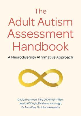 [预订]The Adult Autism Assessment Handbook: A Neurodiversity Affirmative Approach 9781839971662