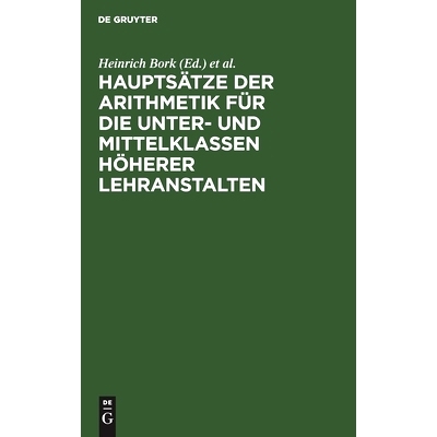 预订 Hauptsätze der Arithmetik für die Unter- und Mittelklassen höherer Lehranstalten: 9783112460177