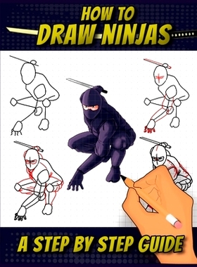 预订 How To Draw Ninjas: A Step by Step Guide Ninjitsu Bansenshūkai themed Drawing Book For Adults, Teens, and Kids