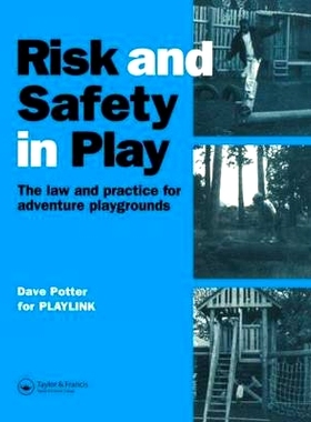 预订 Risk and Safety in Play: The law and practice for adventure playgrounds: 9780419223702