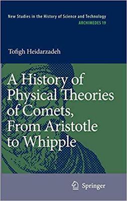 【预订】A History of Physical Theories of Comets, From Aristotle to Whipple 9781402083228