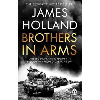 预订 Brothers in Arms: One Legendary Tank Regiment’s Bloody War from D-Day to VE-Day 战火兄弟：一个传奇坦克团从诺曼底登